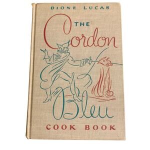 The Cordon Blue Cookbook Dione Lucas Vintage Hardcover 1950